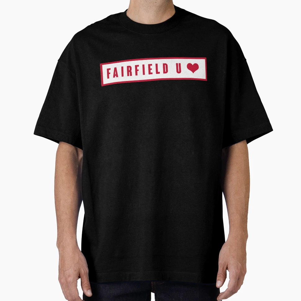 Fairfield University T-Shirt - Custom Art Print Men Women - T-Shirt, Sweatshirt, Hoodie