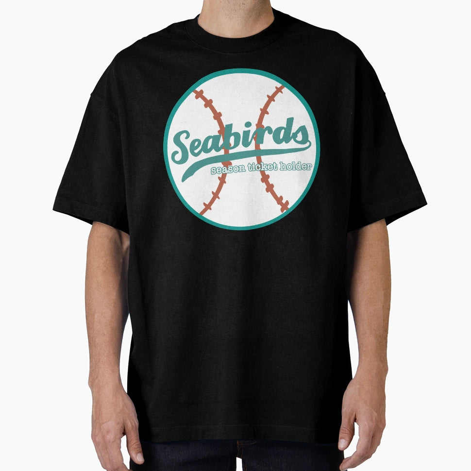 Seabirds Season Ticket Holder T-Shirt - Fun Novelty Design Men Women - T-Shirt, Sweatshirt, Hoodie