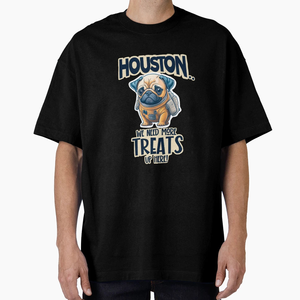Houston We Need Treats Astronaut Pug T-Shirt - Novelty Apparel Men Women - T-Shirt, Sweatshirt, Hoodie