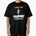 I Love Flippin Cardinals T-Shirt - Unique Graphic Men Women - T-Shirt, Sweatshirt, Hoodie