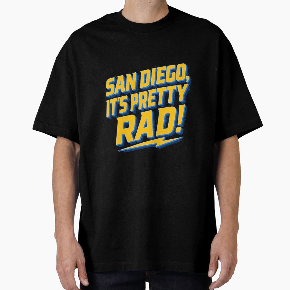 San Diego Is Rad T-Shirt - Casual Everyday Wear Men Women - T-Shirt, Sweatshirt, Hoodie