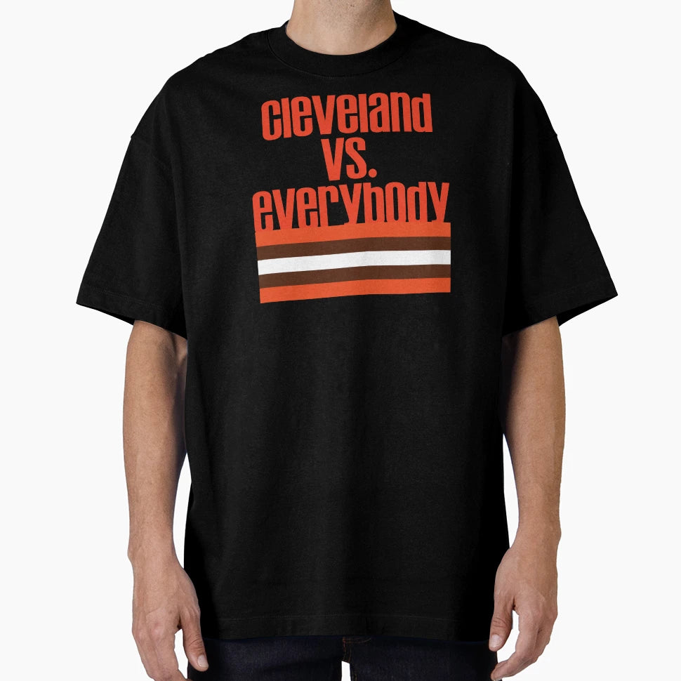 Cleveland Vs Everybody T-Shirt - Trendy Graphic for Adults - T-Shirt, Sweatshirt, Hoodie
