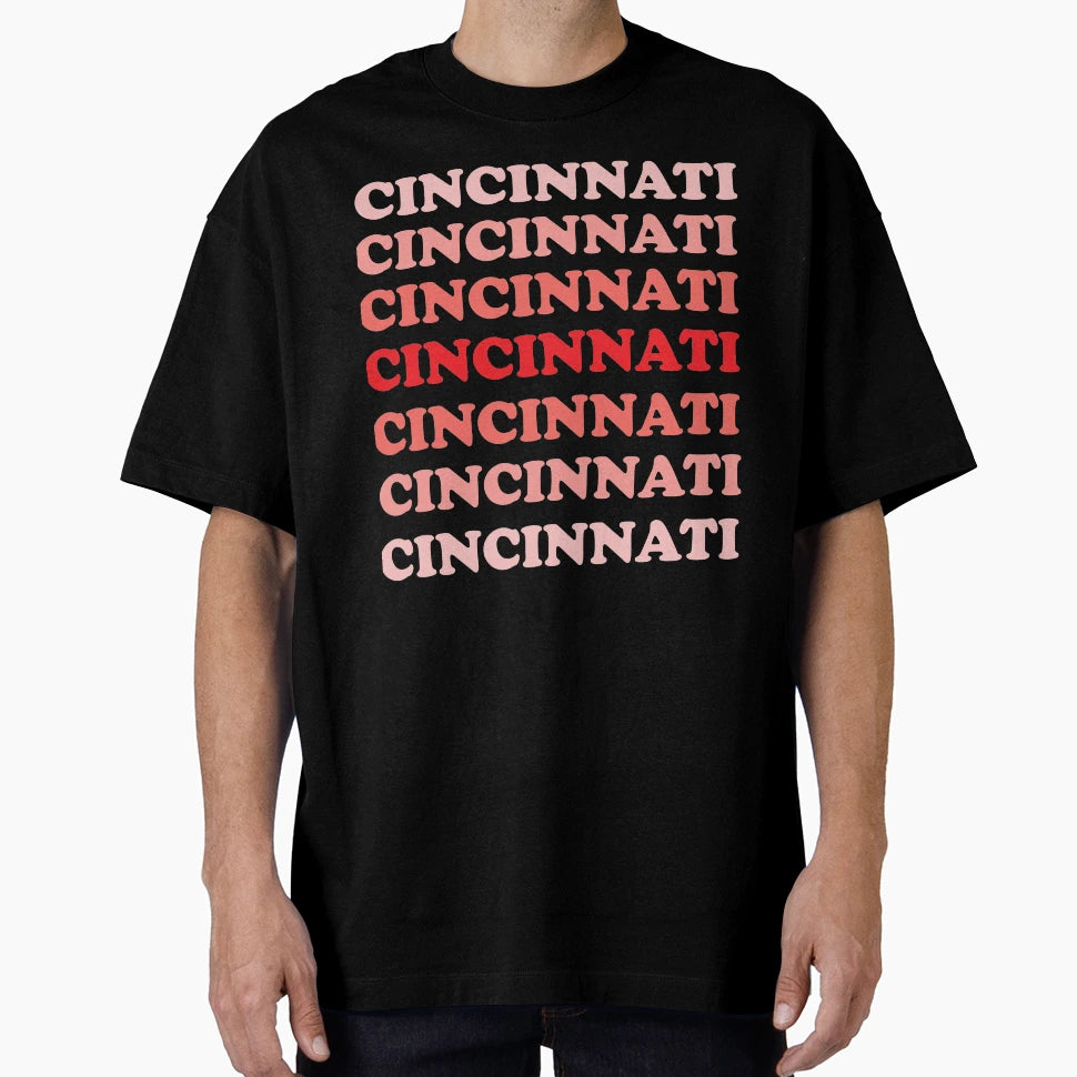 Cincinnati Color Fade T-Shirt - Aesthetic Graphic Men Women - T-Shirt, Sweatshirt, Hoodie