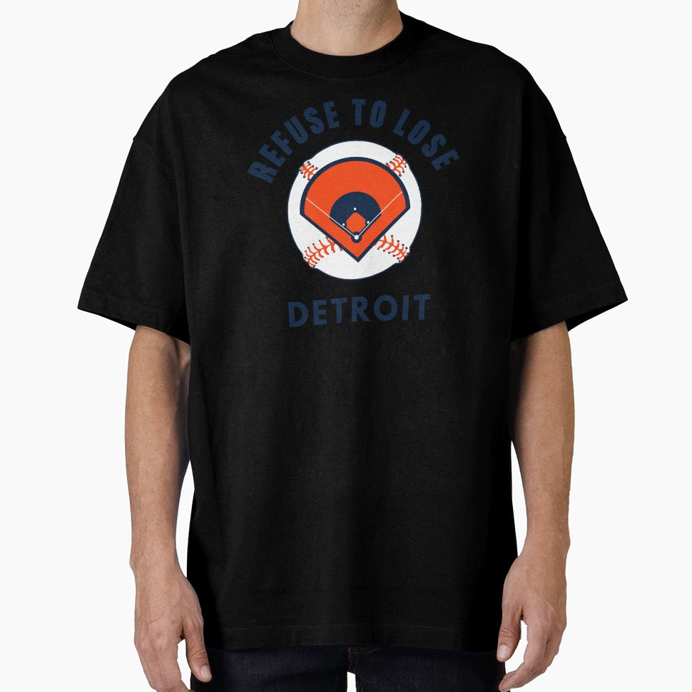 Refuse To Lose Detroit Baseball T-Shirt - Fun Novelty Design Men Women - T-Shirt, Sweatshirt, Hoodie