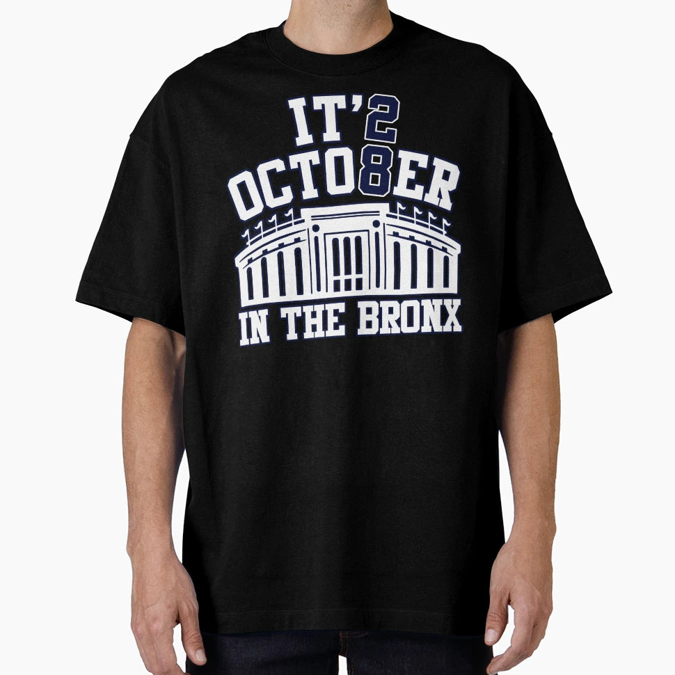 Its October Bronx T-Shirt - Fun Novelty Design for Adults - T-Shirt, Sweatshirt, Hoodie
