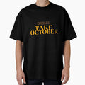 Take October Orioles Baseball T-Shirt - Fun Novelty Design Unisex - T-Shirt, Sweatshirt, Hoodie