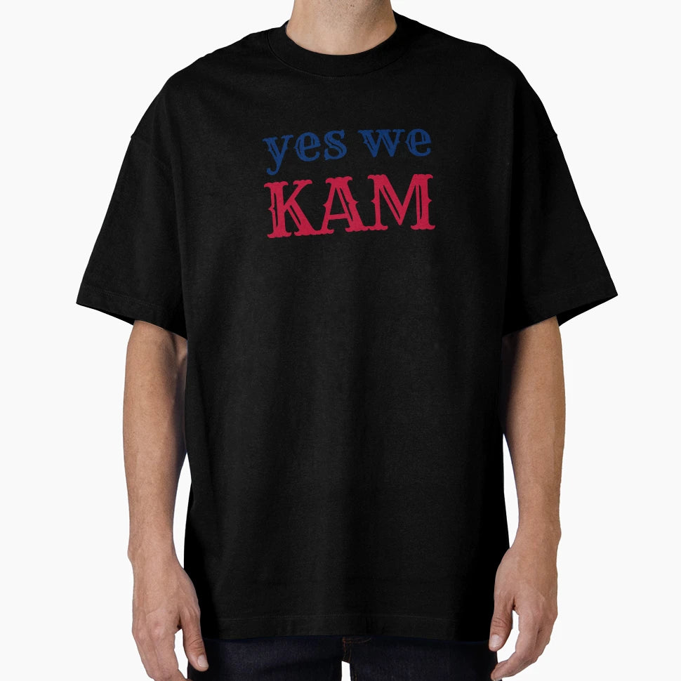 Yes We Kam Biden Harris 2020 T-Shirt - Casual Everyday Wear Men Women - T-Shirt, Sweatshirt, Hoodie