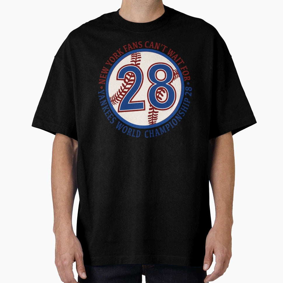 Ny Fans Cant Wait Championship 28 T-Shirt - Aesthetic Graphic Unisex - T-Shirt, Sweatshirt, Hoodie