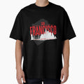 San Francisco T-Shirt - Streetwear Style for Adults - T-Shirt, Sweatshirt, Hoodie