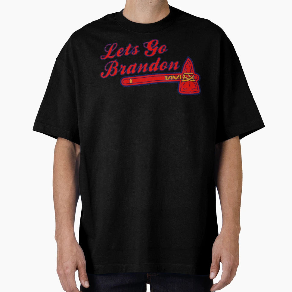 Lets Go Brandon Artwork Chop T-Shirt - Streetwear Style Men Women - T-Shirt, Sweatshirt, Hoodie