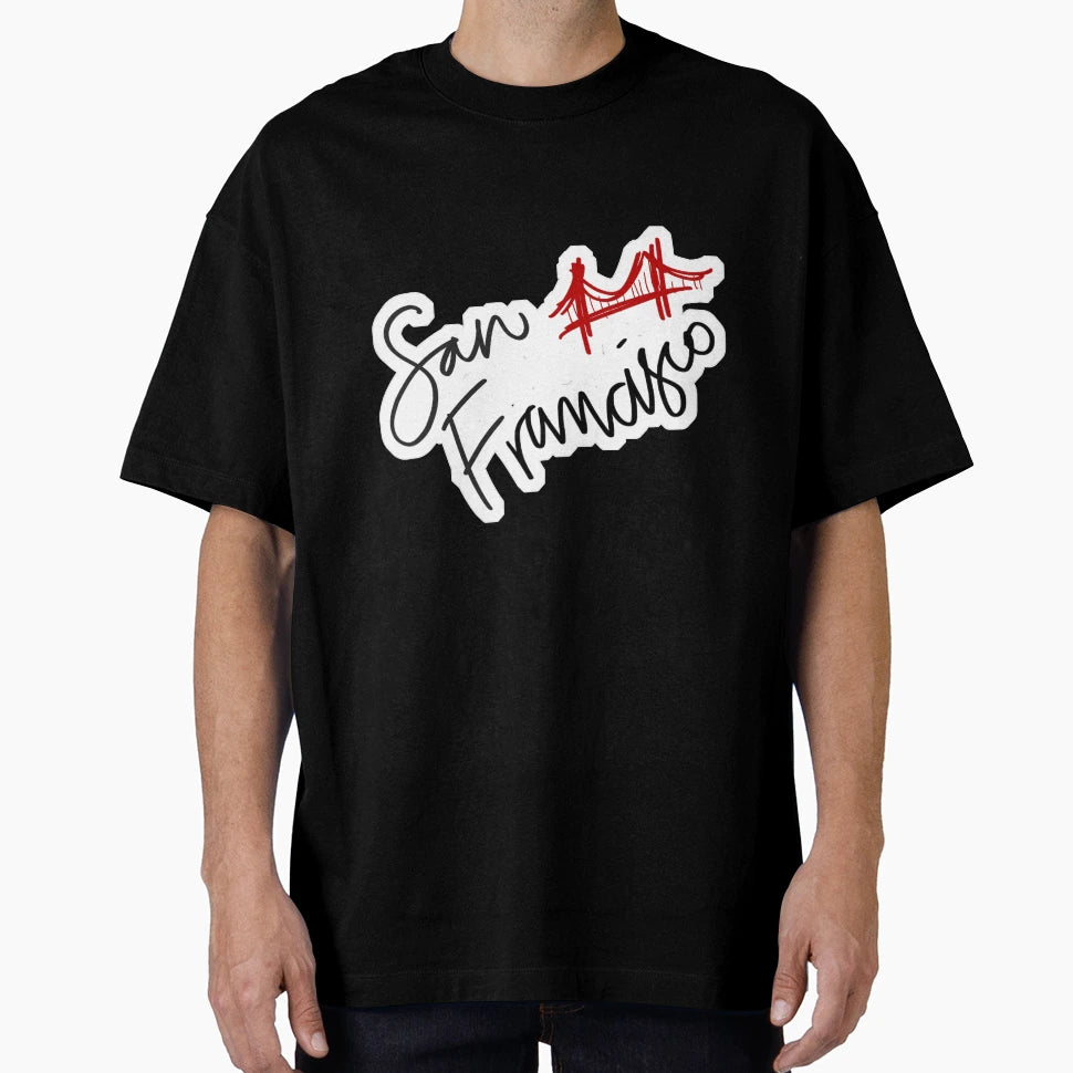 San Francisco T-Shirt - Novelty Apparel Unisex - T-Shirt, Sweatshirt, Hoodie