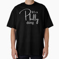 Its Philly Thing T-Shirt - Unique Graphic Unisex - T-Shirt, Sweatshirt, Hoodie