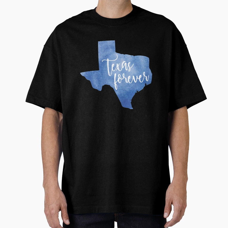 Texas Forever T-Shirt - Streetwear Style Men Women - T-Shirt, Sweatshirt, Hoodie