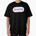 Houston Texas T-Shirt - Fun Novelty Design Unisex - T-Shirt, Sweatshirt, Hoodie