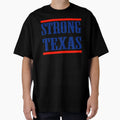 Stron Texas T-Shirt - Fun Novelty Design for Adults - T-Shirt, Sweatshirt, Hoodie