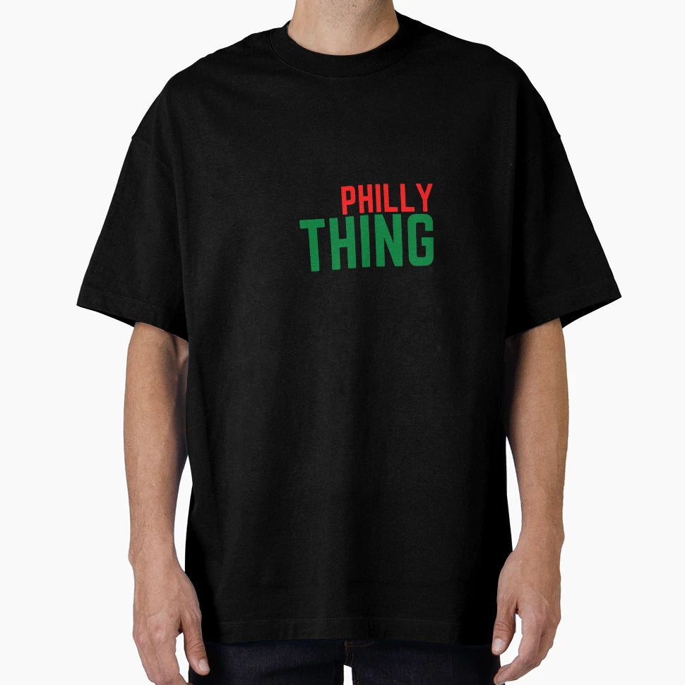 Its Philly Thing T-Shirt - Streetwear Style for Adults - T-Shirt, Sweatshirt, Hoodie