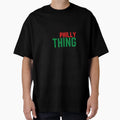 Its Philly Thing T-Shirt - Streetwear Style for Adults - T-Shirt, Sweatshirt, Hoodie