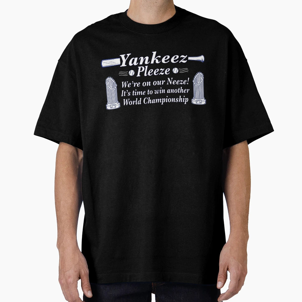 Yankeez Pleeze Win World T-Shirt - Custom Art Print for Adults - T-Shirt, Sweatshirt, Hoodie