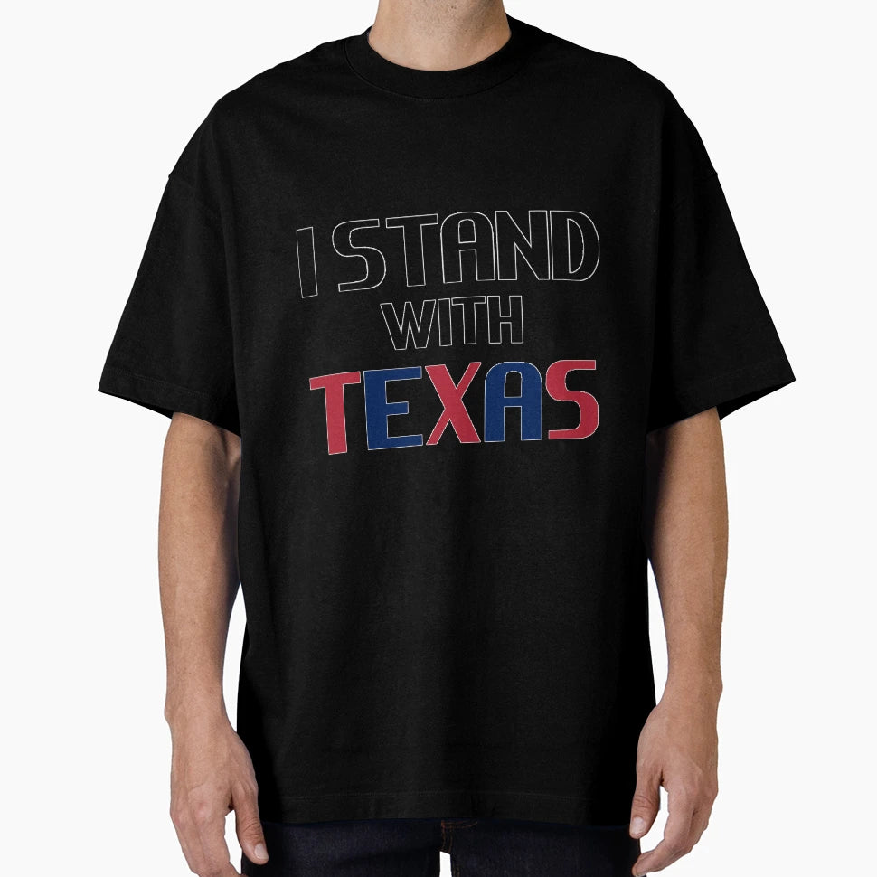 I Stand Texas T-Shirt - Casual Everyday Wear for Adults - T-Shirt, Sweatshirt, Hoodie