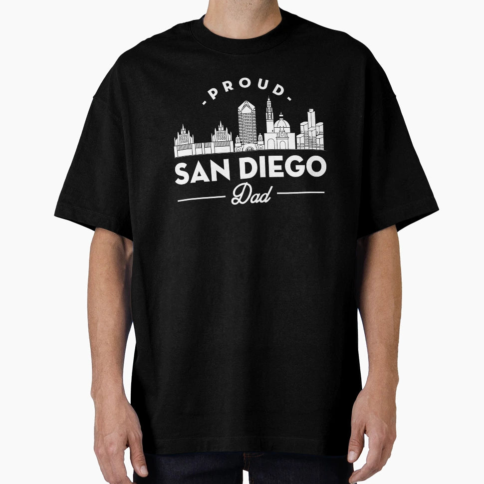 San Diego Proud San Diego Dad Fathers T-Shirt - Streetwear Style Men Women - T-Shirt, Sweatshirt, Hoodie