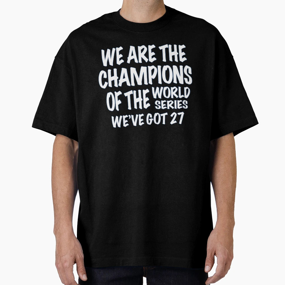 We Are Champions World Series T-Shirt - Unique Graphic for Adults - T-Shirt, Sweatshirt, Hoodie