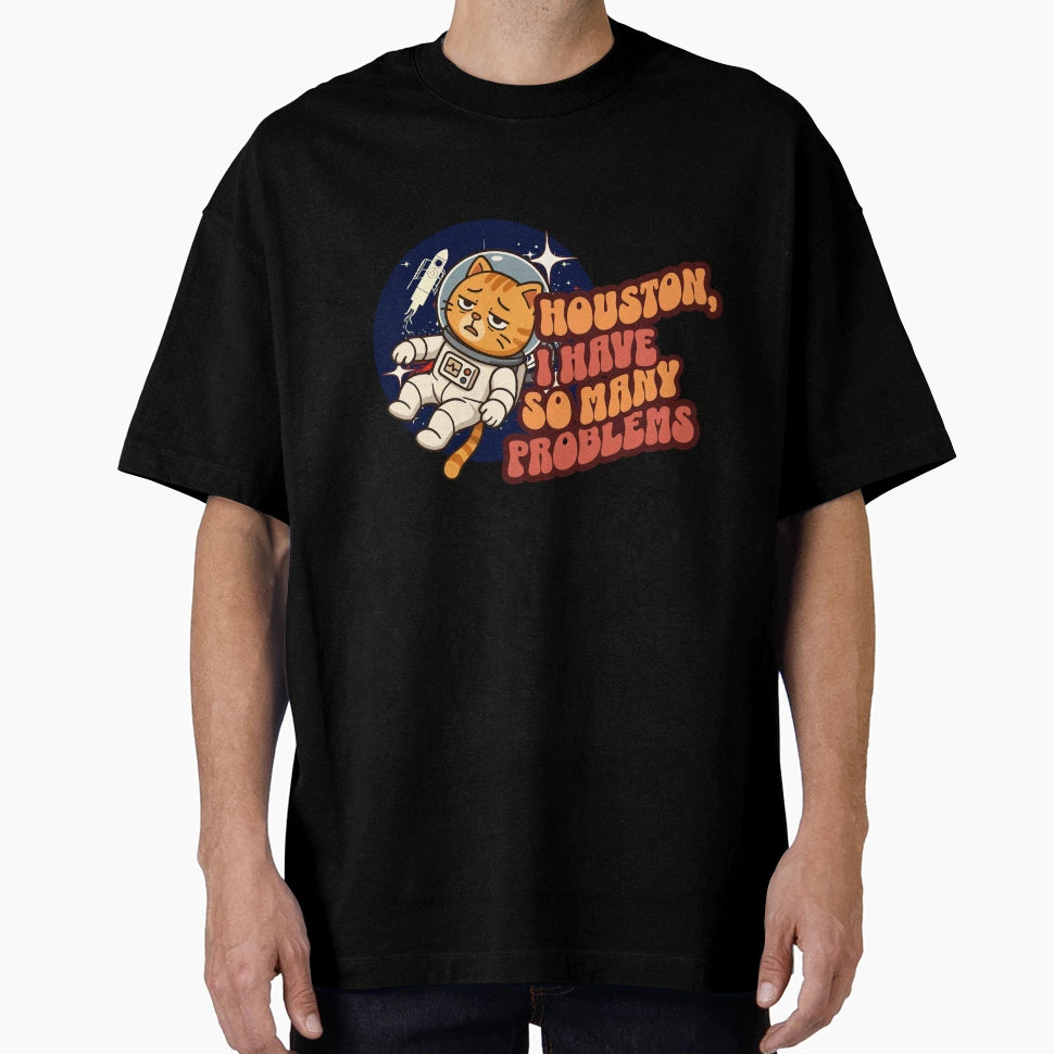 Astronaut Cat Houston I Have Problems T-Shirt - Trendy Graphic for Adults - T-Shirt, Sweatshirt, Hoodie