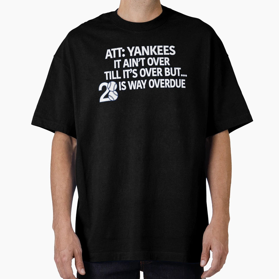 28 Way Overdue T-Shirt - Trendy Graphic for Adults - T-Shirt, Sweatshirt, Hoodie