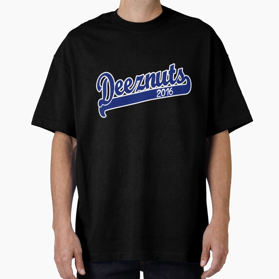 Deez Nuts 2016 T-Shirt - Streetwear Style Unisex - T-Shirt, Sweatshirt, Hoodie