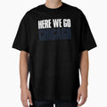 Here We Go Chicago Sports Fan T-Shirt - Novelty Apparel for Adults - T-Shirt, Sweatshirt, Hoodie