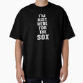 Im Just Here Sox T-Shirt - Custom Art Print Men Women - T-Shirt, Sweatshirt, Hoodie
