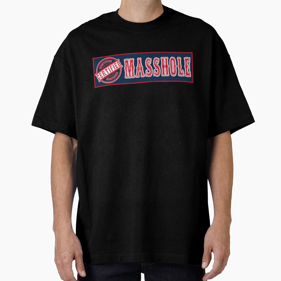 Certified Masshole Bumper T-Shirt - Streetwear Style for Adults - T-Shirt, Sweatshirt, Hoodie