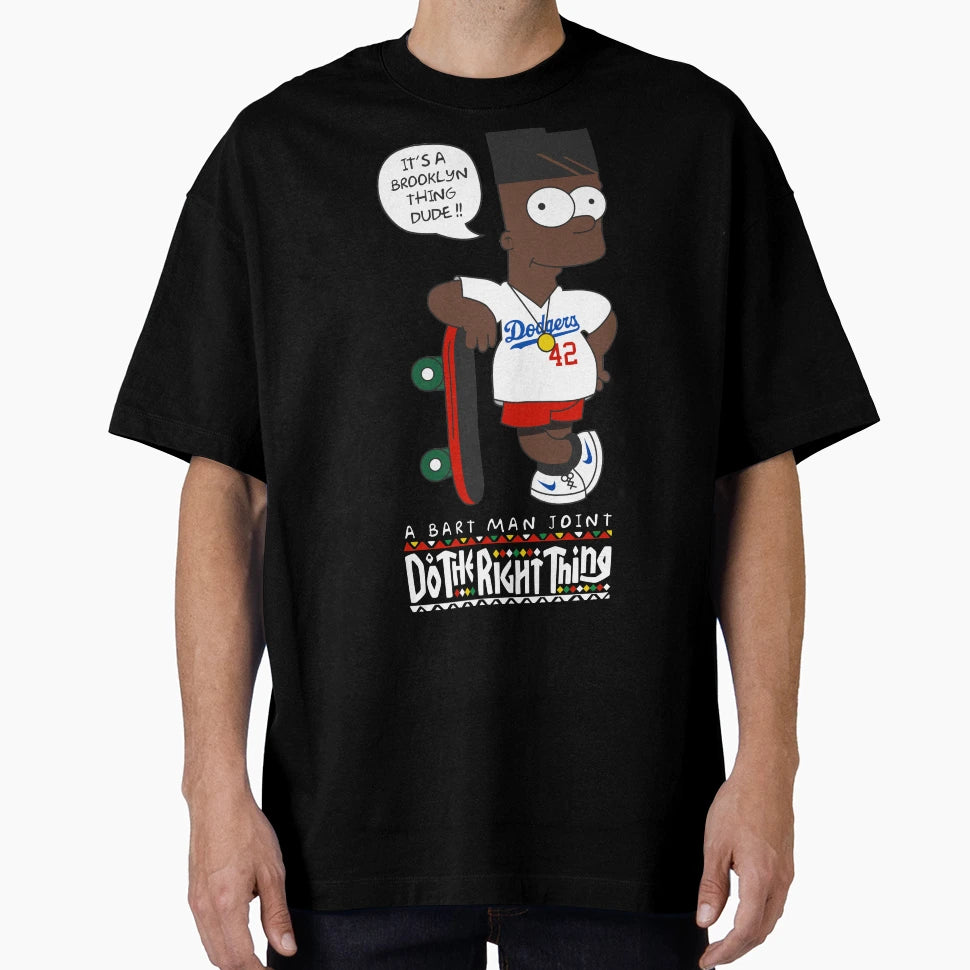 Do Right Thing Bart Spike Lee T-Shirt - Fun Novelty Design Unisex - T-Shirt, Sweatshirt, Hoodie