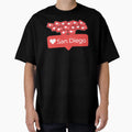 Love My San Diego California T-Shirt - Graphic Print Men Women - T-Shirt, Sweatshirt, Hoodie