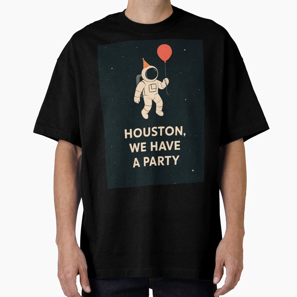 Houston We Have Party T-Shirt - Minimalist Print Men Women - T-Shirt, Sweatshirt, Hoodie