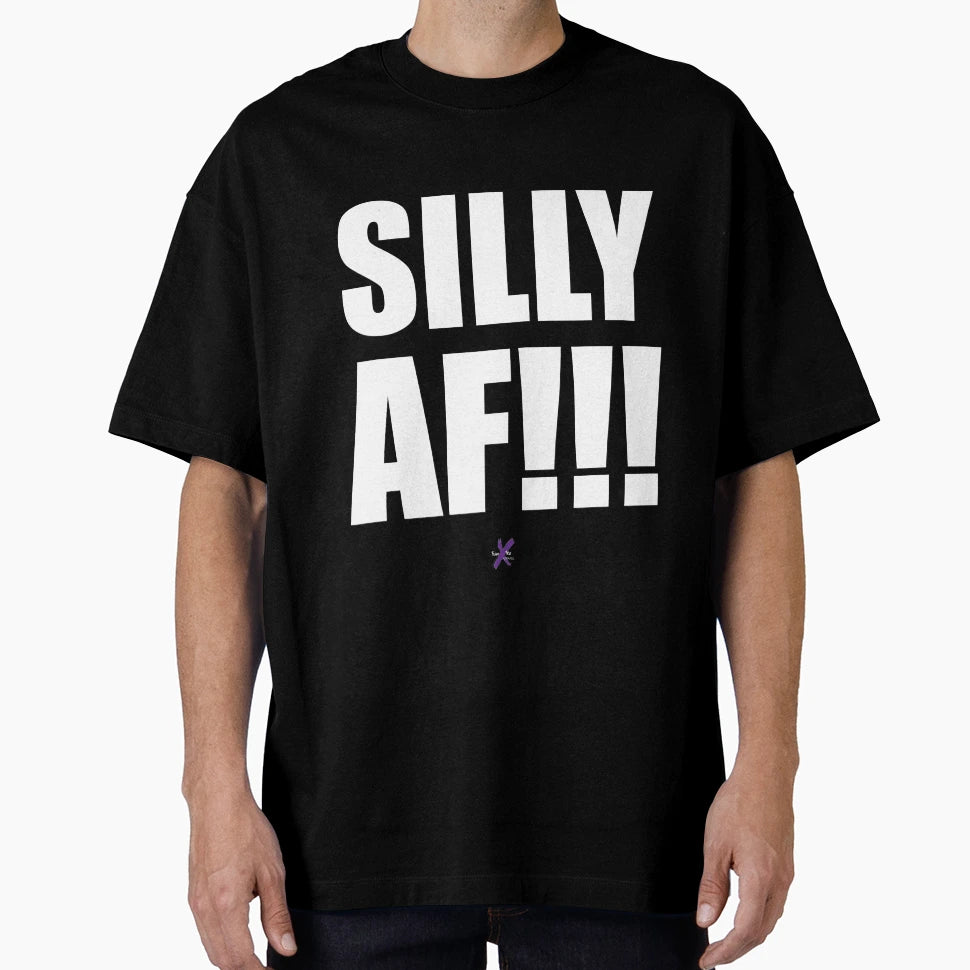 Af Series Silly Af T-Shirt - Casual Everyday Wear Men Women - T-Shirt, Sweatshirt, Hoodie