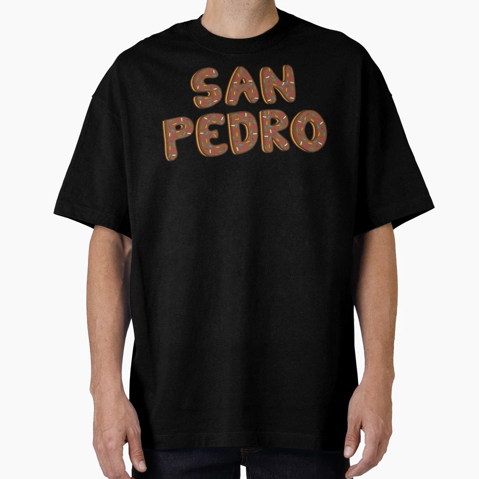 San Pedro Citie California Word T-Shirt - Fun Novelty Design Men Women - T-Shirt, Sweatshirt, Hoodie