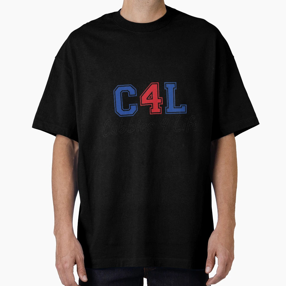 C4L Cubbies 4 Life T-Shirt - Casual Everyday Wear for Adults - T-Shirt, Sweatshirt, Hoodie