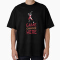 Game Changer Here T-Shirt - Fun Novelty Design for Adults - T-Shirt, Sweatshirt, Hoodie