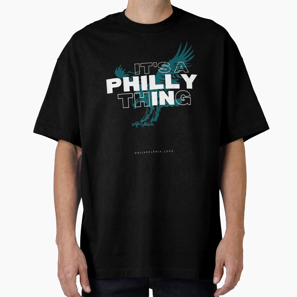 Original Its Philly Thing Its T-Shirt - Unique Graphic Men Women - T-Shirt, Sweatshirt, Hoodie