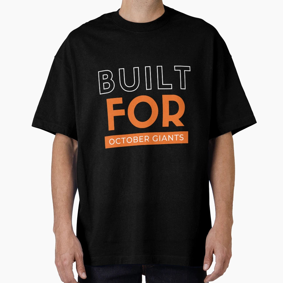 Built October Giants T-Shirt - Minimalist Print for Adults - T-Shirt, Sweatshirt, Hoodie
