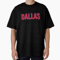 Dallas T-Shirt - Trendy Graphic Unisex - T-Shirt, Sweatshirt, Hoodie