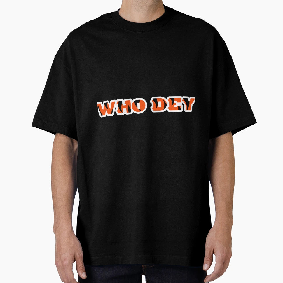 Who Dey T-Shirt - Novelty Apparel Unisex - T-Shirt, Sweatshirt, Hoodie