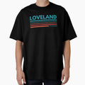 Loveland Colorado T-Shirt - Fun Novelty Design Men Women - T-Shirt, Sweatshirt, Hoodie