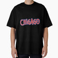 Chicago Chigago T-Shirt - Aesthetic Graphic Unisex - T-Shirt, Sweatshirt, Hoodie