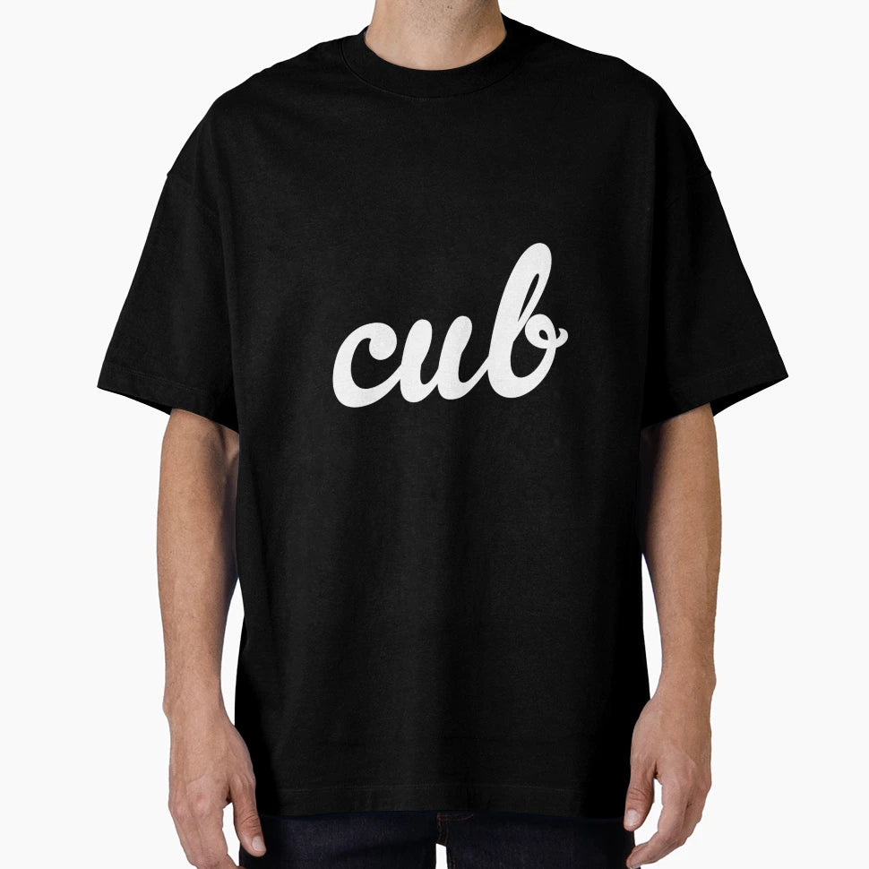 Cub Slogan T-Shirt - Novelty Apparel Unisex - T-Shirt, Sweatshirt, Hoodie