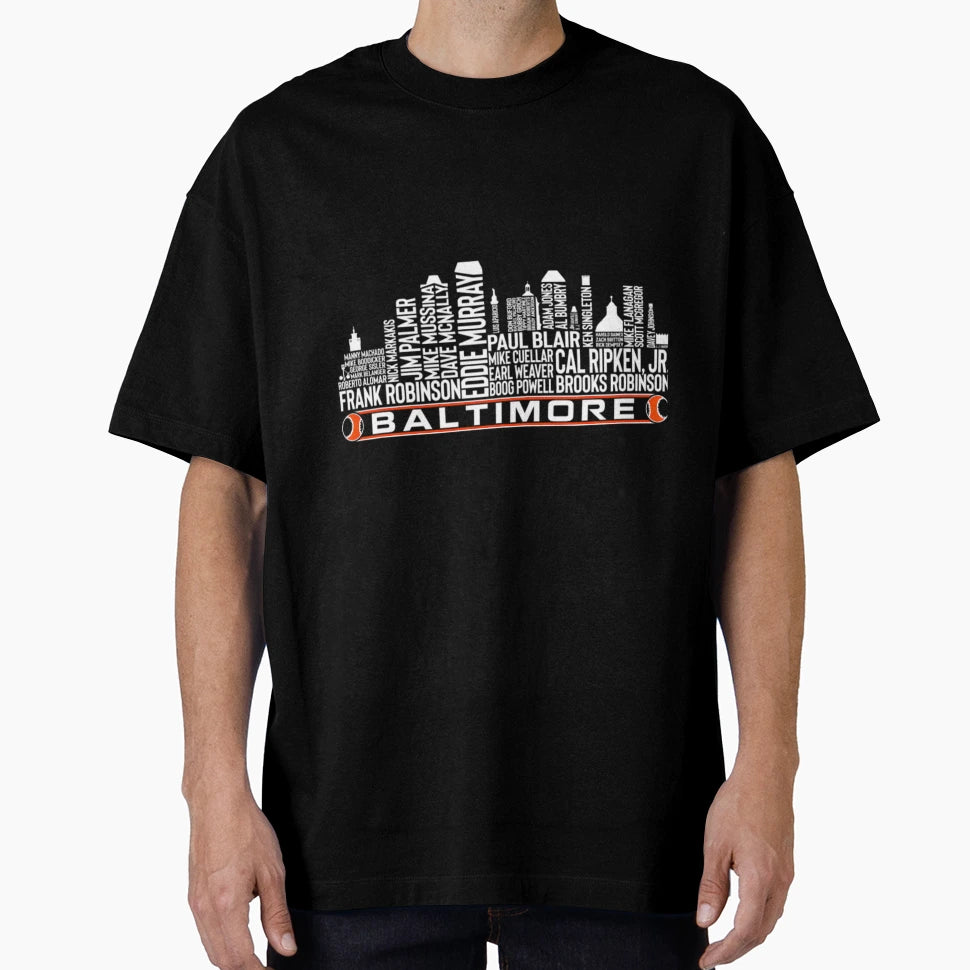 Baltimore Baseball Team All Time T-Shirt - Trendy Graphic Men Women - T-Shirt, Sweatshirt, Hoodie