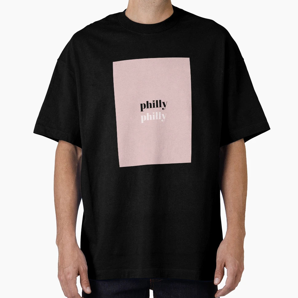Philly Philly T-Shirt - Streetwear Style Unisex - T-Shirt, Sweatshirt, Hoodie