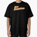 San Francisco T-Shirt - Aesthetic Graphic for Adults - T-Shirt, Sweatshirt, Hoodie
