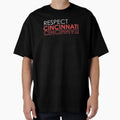 Respect Cincinnati T-Shirt - Minimalist Print Unisex - T-Shirt, Sweatshirt, Hoodie
