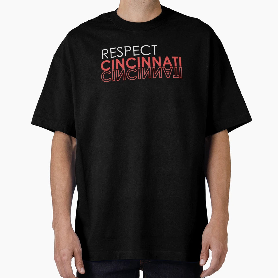 Respect Cincinnati T-Shirt - Minimalist Print Unisex - T-Shirt, Sweatshirt, Hoodie